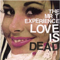 The Mr. T Experience / Love Is Dead