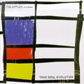 The Apples In Stereo / Tone Soul Evolution