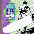 Dick Dale & the Del-Tones / King Of The Surf Guitar: The Best Of Dick Dale & His Del-Tones