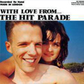 The Hit Parade / With Love From...
