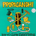 Propagandhi / How to Clean Everything