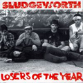 Sludgeworth / Losers of the Year